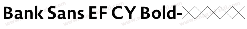 Bank Sans EF CY Bold字体转换